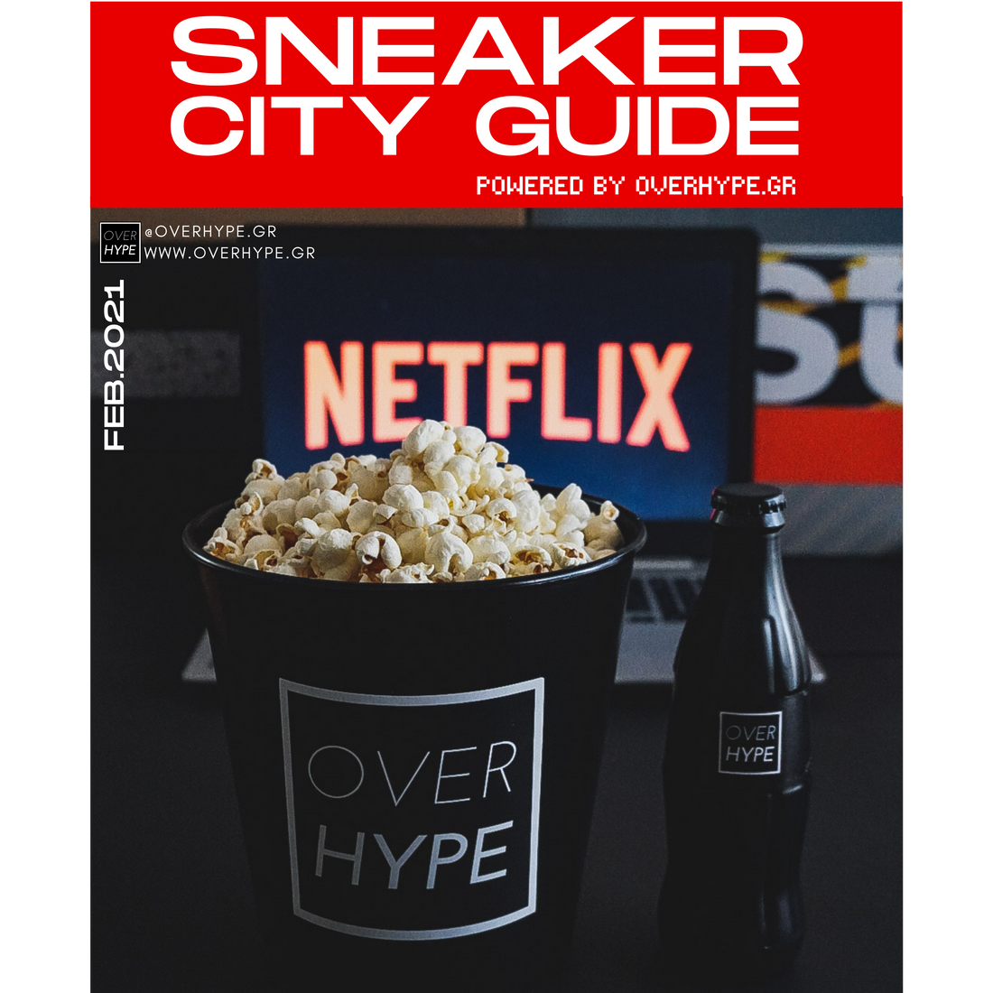 OVERHYPE Sneaker City Guide FEB '21