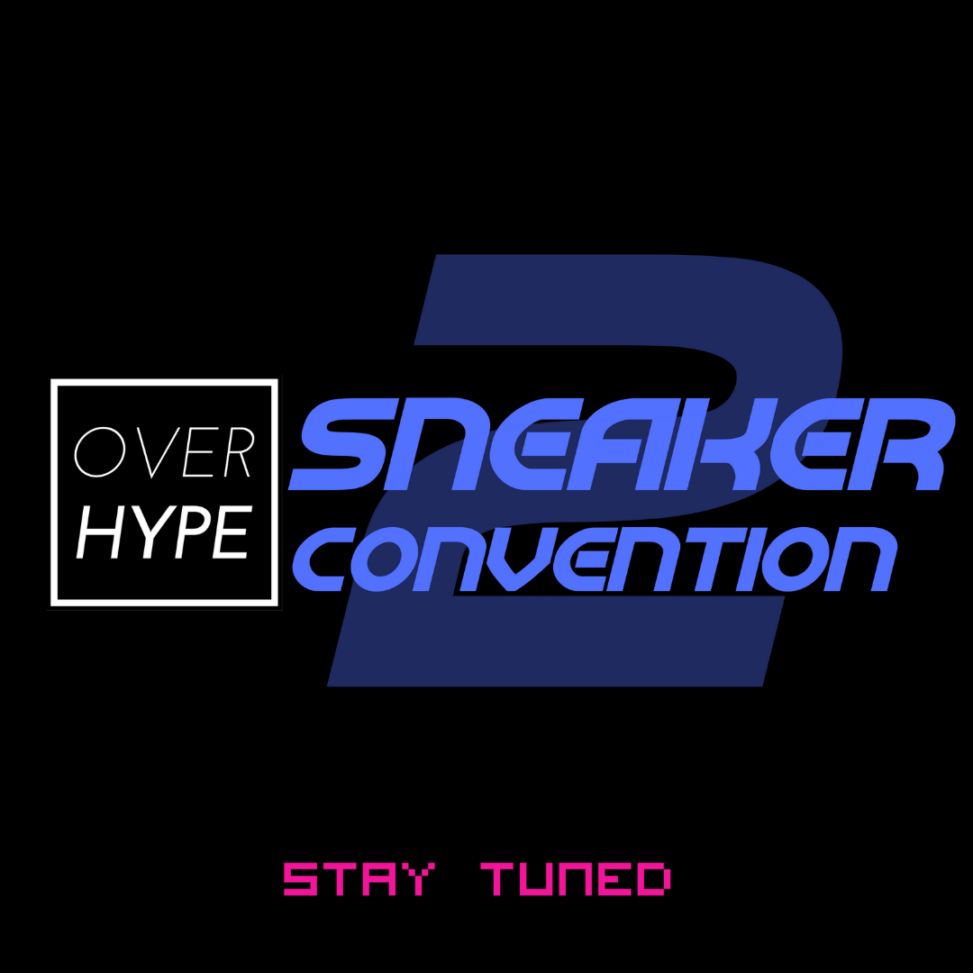 Chapter 2: OVERHYPE Sneaker Convention 2020 -TEASER VIDEO